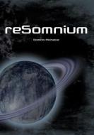 Ebook reSomnium di Dominik Michalke edito da Books on Demand