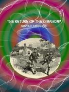 Ebook The Return of the O'Mahony di Harold Frederic edito da Harold Frederic
