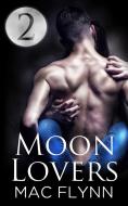 Ebook Moon Lovers #2: BBW Werewolf Shifter Romance di Mac Flynn edito da Crescent Moon Studios, Inc.