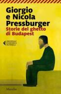 Ebook Storie del ghetto di Budapest di Giorgio Pressburger, Nicola Pressburger edito da Marsilio