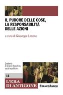 Ebook Il pudore delle cose, la responsabilità delle azioni di AA. VV. edito da Franco Angeli Edizioni
