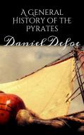 Ebook A General History of the Pyrates di Daniel Defoe edito da Simone Vannini