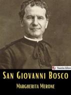 Ebook San Giovanni Bosco di Margherita Merone edito da Passerino