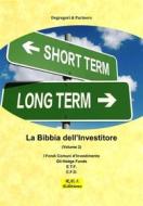 Ebook La Bibbia dell&apos;Investitore (Volume 2) di Degregori & Partners edito da R.E.I. Editions