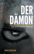 Ebook Der Dämon di Darius Dreiblum edito da Books on Demand