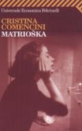 Ebook Matrioška di Cristina Comencini edito da Feltrinelli Editore