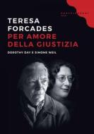 Ebook Per amore della giustizia di Teresa Forcades edito da Castelvecchi