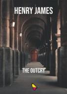 Ebook The Outcry di Henry James edito da GAEditori