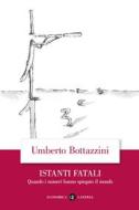 Ebook Istanti fatali di Umberto Bottazzini edito da Editori Laterza