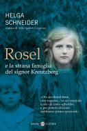 Ebook Rosel e la strana famiglia del signor Kreutzberg di Helga Schneider edito da Salani Editore