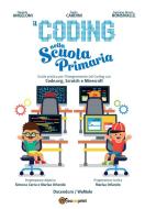 Ebook Il Coding nella Scuola primaria di Daniele Angeloni, Paolo Cardini, Gaetano Bruno Ronsivalle edito da Youcanprint