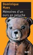 Ebook Mémoires d&apos;un ours en peluche di Dominique Maes edito da Alice Jeunesse