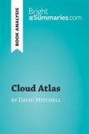 Ebook Cloud Atlas by David Mitchell (Book Analysis) di Bright Summaries edito da BrightSummaries.com