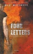 Ebook Four Letters di Wes Moriarty edito da Books on Demand