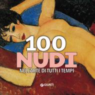 Ebook 100 nudi di AA.VV. edito da Giunti