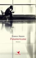 Ebook Panamericana di Franco Amato edito da Giovane Holden Edizioni