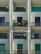 Ebook Il ventre di Napoli di Matilde Serao edito da Ali Ribelli Edizioni