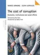 Ebook The costs of corruption. Economic, institutional and social effects di Arnone Marco, Iliopulos Eleni edito da Vita e Pensiero