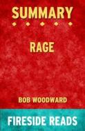 Ebook Rage by Bob Woodward: Summary by Fireside Reads di Fireside Reads edito da Fireside