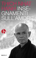 Ebook Insegnamenti sull'amore di Thich Nhat Hanh edito da Beat