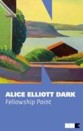 Ebook Fellowship Point di Dark Alice Elliott edito da NN editore