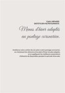 Ebook Menus d&apos;hiver adaptés au pontage coronarien. di Cédric Menard edito da Books on Demand