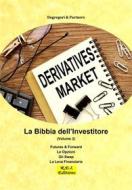 Ebook La Bibbia dell&apos;Investitore (Volume 3) di Degregori & Partners edito da R.E.I. Editions