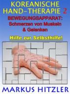 Ebook Koreanische Hand-Therapie 2 di Markus Hitzler edito da Books on Demand