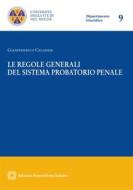 Ebook Le regole generali del sistema probatorio penale di Gianfederico Cecanese edito da Edizioni Scientifiche Italiane - ESI