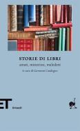 Ebook Storie di libri di VV. AA. edito da Einaudi