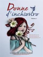 Ebook Donne d’inchiostro di AA.VV. edito da Youcanprint Self-Publishing