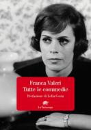Ebook Tutte le commedie di Franca Valeri edito da La Tartaruga