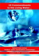 Ebook 10 Commandments to the Living Water di Nadeen K. Althoff edito da Books on Demand