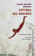 Ebook Lettera sul suicidio di Lucio Anneo Seneca edito da EDB - Edizioni Dehoniane Bologna