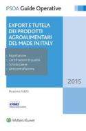 Ebook Export e tutela dei prodotti agroalimentari del Made in Italy di Massimo Fabio edito da Ipsoa
