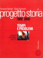 Ebook Progetto storia – Tempi e problemi. Politica, istituzioni, società. vol. III 1900-2000 di Biagio Salvemini, Francesco Benigno edito da Editori Laterza Scuola