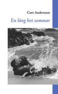 Ebook En lång het sommar di Curt Andersson edito da Books on Demand