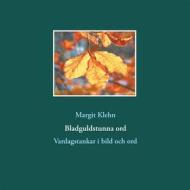 Ebook Bladguldstunna ord di Margit Klehn edito da Books on Demand