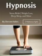 Ebook Hypnosis di Devon Hales edito da Efalon Acies