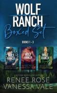 Ebook Wolf Ranch Boxed Set - Books 1 - 3 di Vanessa Vale, Renee Rose edito da Vanessa Vale