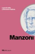 Ebook Manzoni di Frare Pierantonio, AA.VV. edito da Pelago