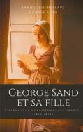 Ebook George Sand et sa fille, d'après leur correspondance inédite di George Sand, Samuel Rocheblave edito da Books on Demand