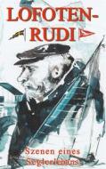 Ebook Lofoten-Rudi di Rudolf Neumann edito da Books on Demand