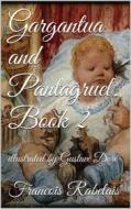Ebook Gargantua and Pantagruel. Book II di François Rabelais edito da Books on Demand
