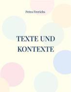 Ebook Texte und Kontexte di Petra Frerichs edito da Books on Demand