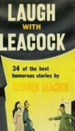 Ebook Laugh With Leacock: An Anthology of the Best Works of Stephen Leacock di Stephen Leacock edito da Reading Essentials