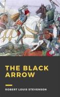 Ebook The Black Arrow di Robert Louis Stevenson edito da Madeley publishing
