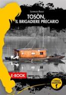 Ebook Toson, il brigadiere precario di Lorenzo Bassi edito da Damster Edizioni