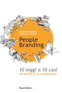 Ebook People branding di Cristiano Nordio, Gianluca Fiscato edito da Franco Angeli Edizioni