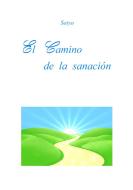Ebook El Camino de la Sanación di Satya edito da Youcanprint
